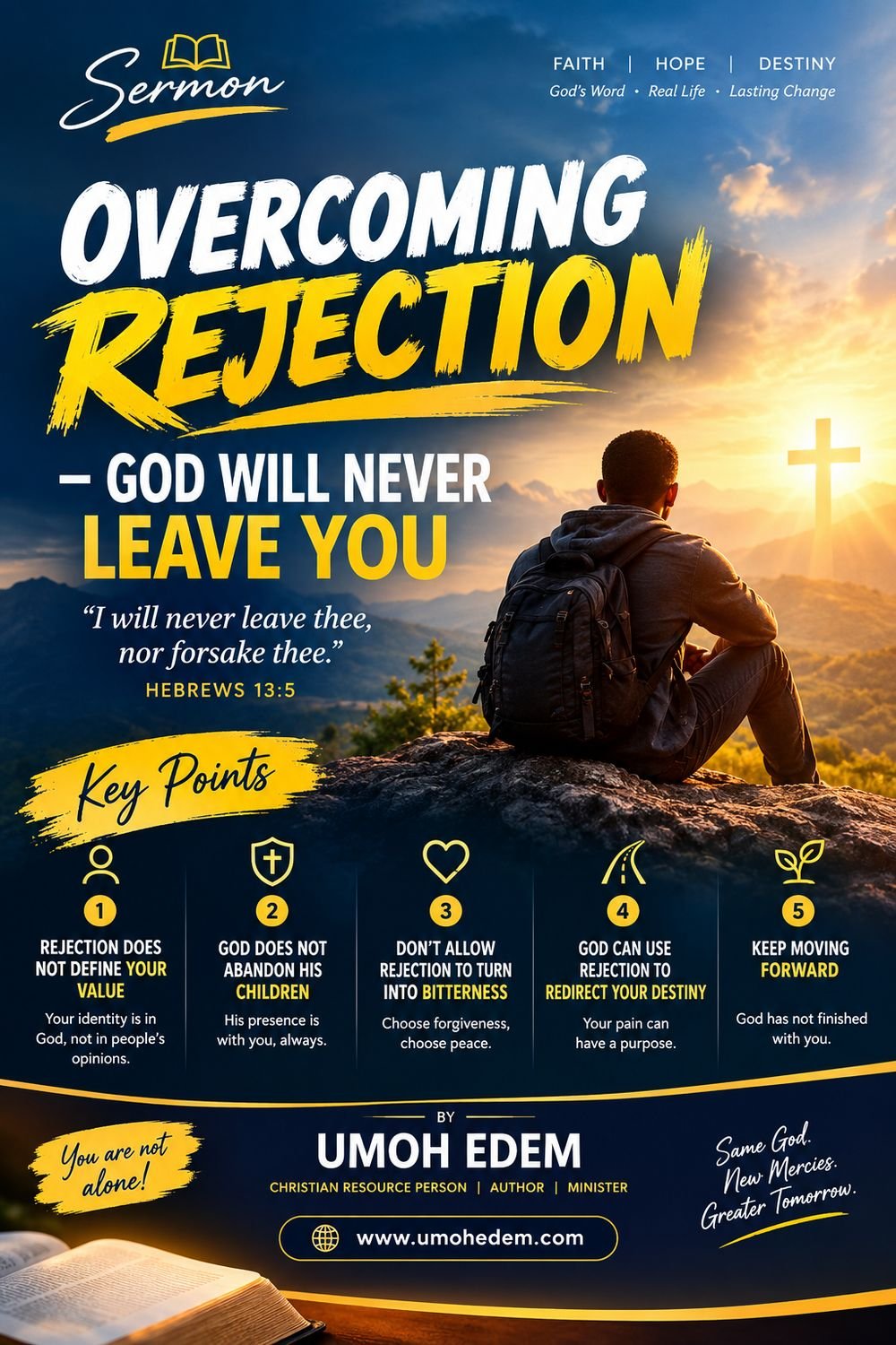 Sermon poster: Overcoming Rejection – God Will Never Leave You